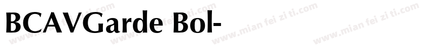 BCAVGarde Bol字体转换